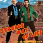Strange Way of Life - 2023