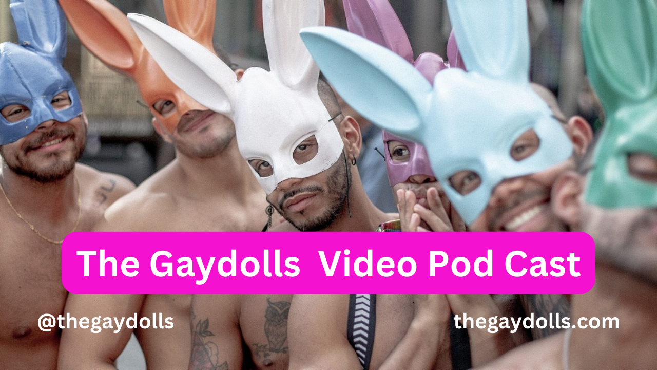 The Gaydolls - Gay Life Gay Style