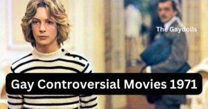 Gay Controversial Movies of 1971