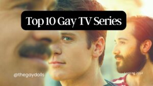 Top 10 Gay TV Series
